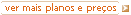 ver mais planos de alojamento e pre�os